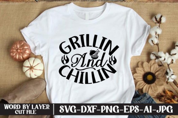 Download Grillin and Chillin SVG CUT FILE - Grillin and chillin svg Collection