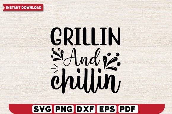 Download Grillin and Chillin Svg Design - Grillin and chillin svg Collection