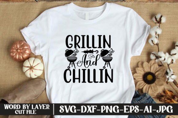 Download Grillin and Chillin SVG CUT FILE - Grillin and chillin svg Collection