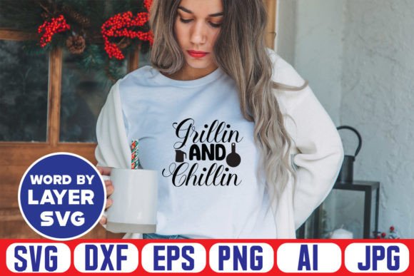 Download Grillin and Chillin Svg Design - Grillin and chillin svg Collection